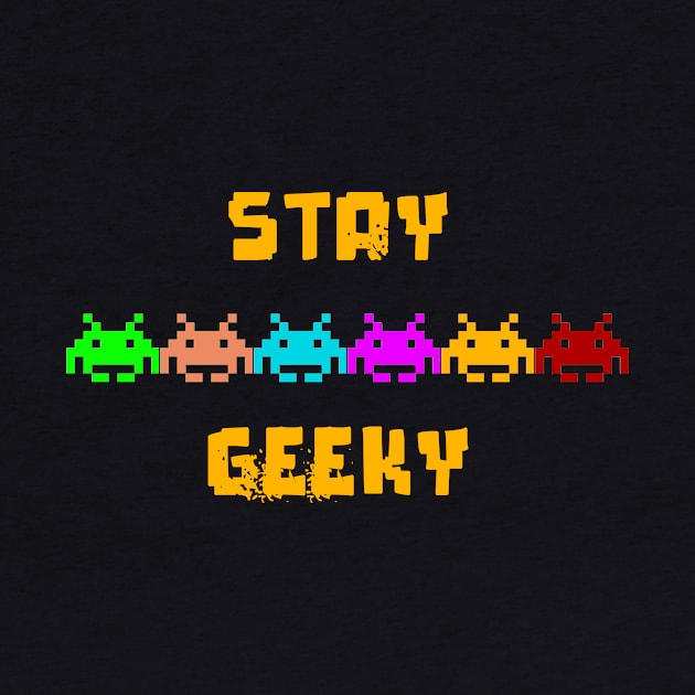 Stay Geeky! by GeekyGaming